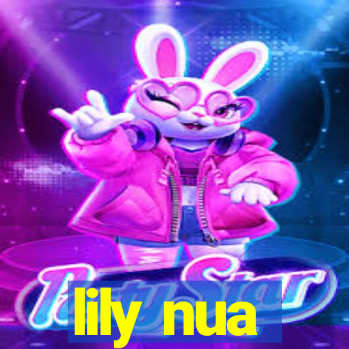 lily nua